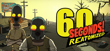 60 Seconds - Reatomized