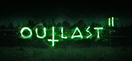 Outlast 2 PC Cheats & Trainer