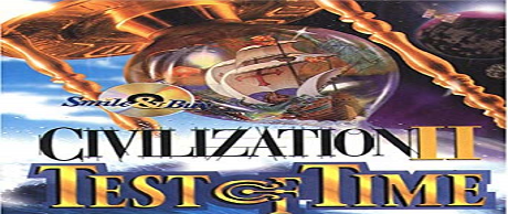 Sid Meier's Civilization 2 - Test of Time