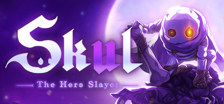 Skul - The Hero Slayer
