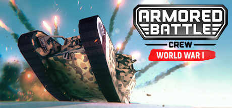 Armored Battle Crew - World War 1