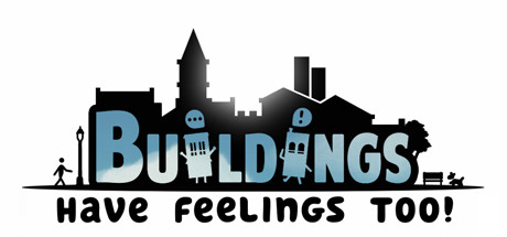 Buildings Have Feelings Too! 치트