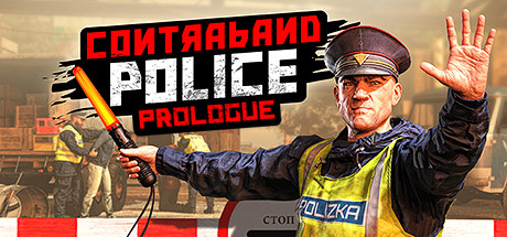Contraband Police - Prologue