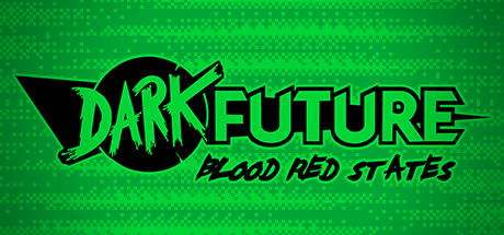 Dark Future - Blood Red States