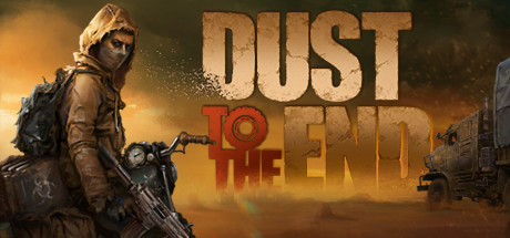 Dust to the End Cheats