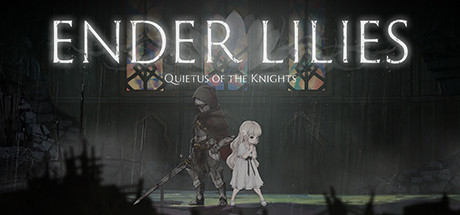 ENDER LILIES - Quietus of the Knights Treinador & Truques para PC