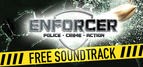 Enforcer - Police Crime Action PC Cheats & Trainer