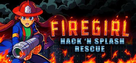 Firegirl - Hack 'n Splash Rescue Hileler