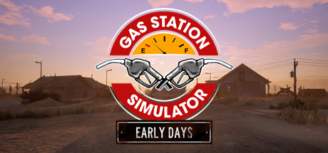 Gas Station Simulator - Prologue - Early Days Treinador & Truques para PC