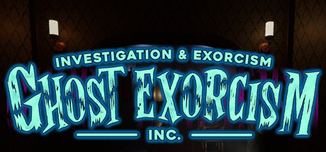 Ghost Exorcism Inc