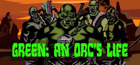 Green - An Orc's Life