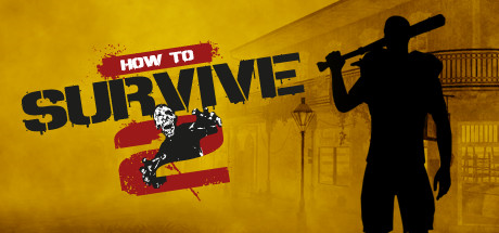 How to Survive 2 チート