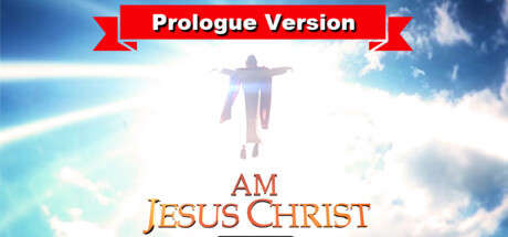 I Am Jesus Christ - Prologue