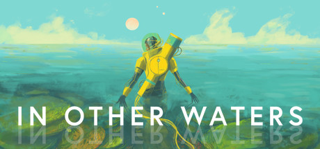 In Other Waters Treinador & Truques para PC