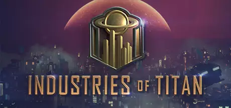 Industries of Titan Trucos
