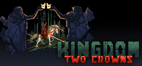 Kingdom Two Crowns Kody PC i Trainer