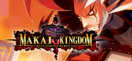 Makai Kingdom - Reclaimed and Rebound