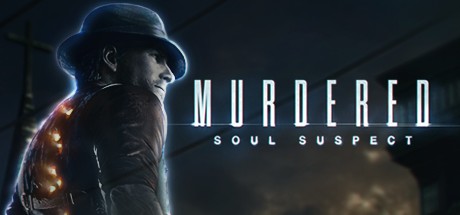 Murdered Soul Suspect PC Cheats & Trainer