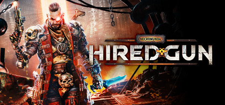 Necromunda - Hired Gun
