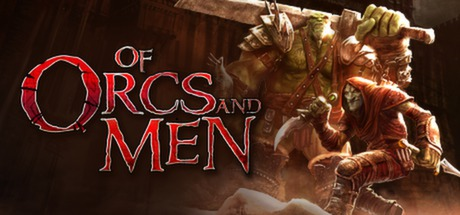 Of Orcs and Men Treinador & Truques para PC