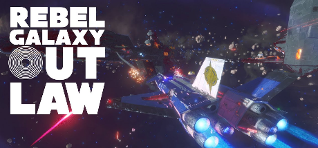 Rebel Galaxy Outlaw