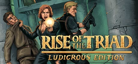 Rise of the Triad: Ludicrous Edition 修改器