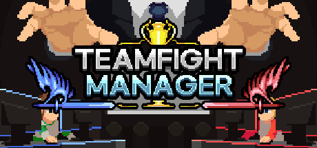 Teamfight Manager 电脑作弊码和修改器