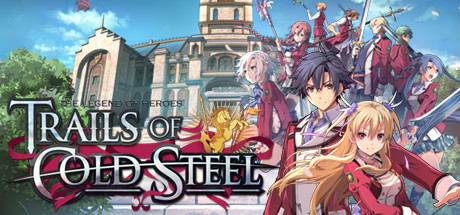 The Legend of Heroes - Trails of Cold Steel