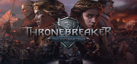 Thronebreaker - The Witcher Tales