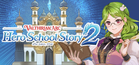 Valthirian Arc - Hero School Story 2