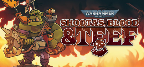 Warhammer 40,000: Shootas, Blood & Teef チート