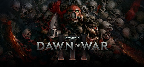 Warhammer 40.000 - Dawn of War 3